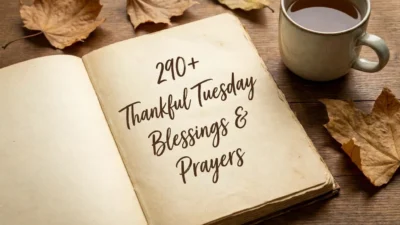 Thankful Tuesday blessings and prayers filled with gratitude, faith, peace, hope, and joyful encouragement